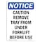 Signmission OSHA Notice, 5" Height, Caution Remove Tray From Under Sign, 5" X 3.5", Portrait OS-NS-D-35-V-10501 - alternate 1